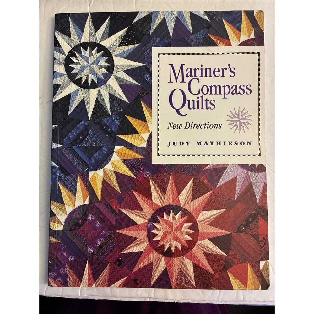Mariner's Compass Quilts 1995 Pattern Book Signed by Author Judy Mathieson